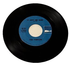 The Turtles "It Ain’t Me Babe/Almost There" White Whale 45RPM Warner Bros Sleeve